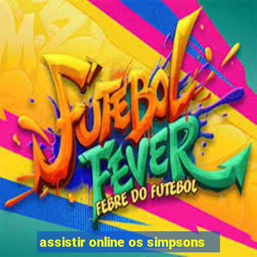 assistir online os simpsons